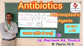 Antibiotics as Antineoplastic Agents  Structure MOA and Uses  BP 501T  L29 [upl. by Kcerb331]