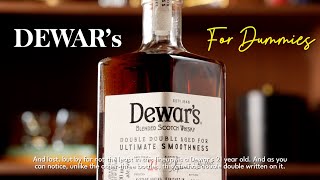 Dewars For Dummies  A Beginners Guide to the Most Awarded Blended Scotch Whisky [upl. by Pavior]