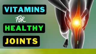 Strengthen Your Bones and Joints with These 8 Best Vitamins [upl. by Adnuhsal]