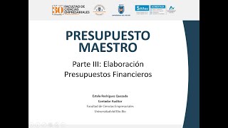 Presupuesto Maestro Parte III Presupuestos Financieros [upl. by Minette205]