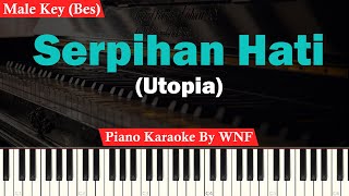 Utopia  Serpihan Hati Karaoke Piano Male Key [upl. by Acined]