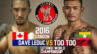 Too Too vs Dave Leduc Myanmar Lethwei Fight Lekkha Moun 2016 Burmese Boxing [upl. by Maure375]