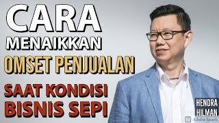 CARA MENAIKKAN OMSET PENJUALAN SAAT KONDISI BISNIS SEPI [upl. by Cyprio]