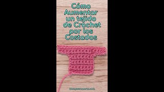 Ampliar o aumentar el Tejido por los Costados en Crochet o Ganchillo Curso Crochet Parte 21 shorts [upl. by Norita]