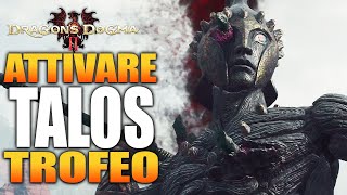 LA MAGNIFICENZA DI TALOS  TROFEO ATTIVARE IL COLOSSO DRAGONS DOGMA 2  GUIDA GAMEPLAY ITA [upl. by Senga]