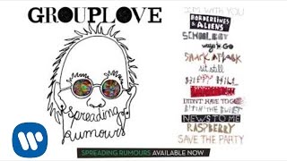 Grouplove  quotRaspberryquot OFFICIAL AUDIO [upl. by Nydia]