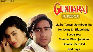 Gundaraj Movie All Songs Jukebox  Ajay Devgan Kajol Shilpa Shirodkar  mp3 Jukebox  INDIAN MUSIC [upl. by Merline]