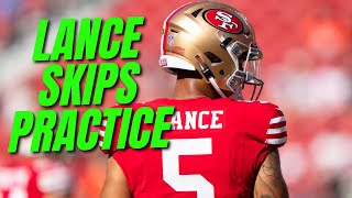 REACTION  Trey Lance Skips 49ers Practice [upl. by Lothar17]