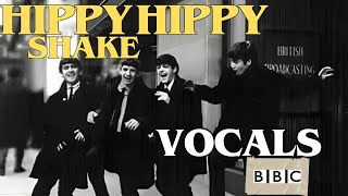 The Beatles LIVE at the BBC  Hippy Hippy Shake  Vocals [upl. by Nanon]