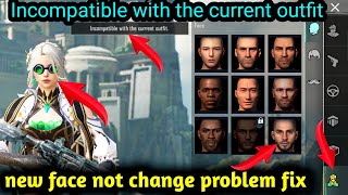 Incompatible with the current outfit pubgBGMI face not change problem fix [upl. by Sosthena]