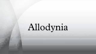 Allodynia [upl. by Gahan564]