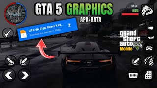 GTA 5 Graphics Modpack for GTA San Andreas Android 111213  How to Install GTA SA [upl. by Drofub]