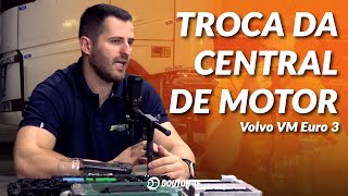 Troca da CENTRAL DE MOTOR do Volvo VM Euro 3 [upl. by Katharyn]