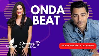 030724 l EN VIVO OndaBeat con Leo Aldana y Mariana Marval [upl. by Lehcem]