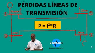 Stevenson 95 Pérdidas I2R en Líneas de Transmisión a partir de la solución de flujos de potencia [upl. by Najib]