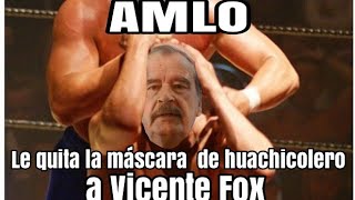 AMLO le quita la máscara de huachicolero a Vicente Fox [upl. by Ulphiah446]