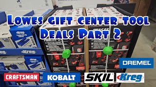 Lowes Gift Center Tool Deals Part 2 [upl. by Harrad974]