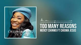 Mercy Chinwo  Too Many Reasons ft Chioma Jesus Official Audio [upl. by Urbani82]