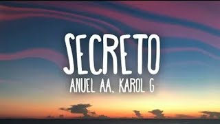 Anuel AA Karol G  Secreto Lyrics Letra [upl. by Yhtur]