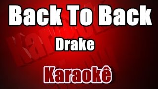 Back To Back  Drake  Karaokê [upl. by Ellenar]