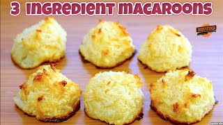 Macaroons Recipe  3 Ingredient [upl. by Llemert]