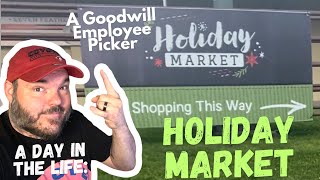 A Day in the Life A Goodwill Employee PICKER Holiday Market adayinmylife holiday christmas shop [upl. by Yared]