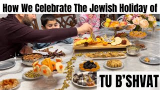 TU B’SHVAT How We Celebrate The Jewish Holiday Of Tu B’shvat [upl. by Sexton]