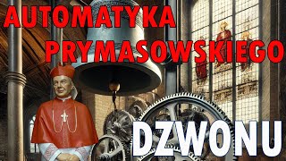 Automatyka prymasowskiego dzwonu [upl. by Alitha140]