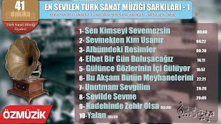 En Sevilen Türk Sanat Müziği Şarkıları  1 Full Album [upl. by Grose245]