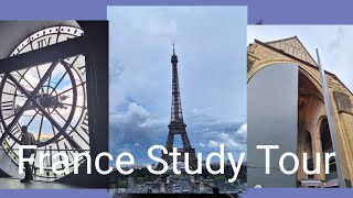 My France Study Tour Trip [upl. by Elke]