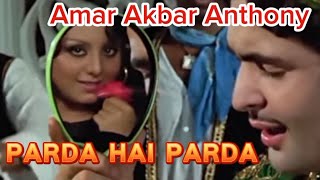 Parda Hai Parda SongAmar Akbar Anthony Rishi KapoorNeetu SinghMohammad Rafi Full Video Song [upl. by Hendrix]