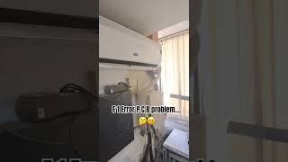 E 1 Error PCB Problem viralvideo ac ytshorts trending teckakashvlogs [upl. by Llenyt]