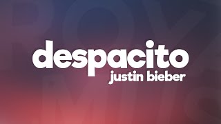 Justin Bieber  Despacito Lyrics ft Luis Fonsi amp Daddy Yankee [upl. by Adahs]