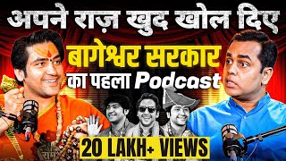 Bageshwar Dham Sarkar ने अपने राज़ खुद खोल दिए  Sushant Sinha  Dhirendra Krishna Shastri  Podcast [upl. by Eruza]