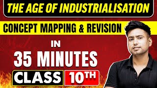 THE AGE OF INDUSTRIALISATION in 35 Minutes  History Chapter 5  Class 10th CBSE Board [upl. by Aikyn306]