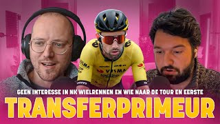 Eerste transferprimeur geen interesse in NK wielrennen en wie naar de Tour  WielerFlits Podcast [upl. by Doownelg686]