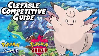 Clefable VGC amp Singles Competitive Guide  Pokemon Sword and Shield Competitive Guide VGC 2020 [upl. by Smitty]