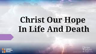 Christ Our Hope In Life And Death by Keith and Kristyn Getty  Lyric Video [upl. by Ecinuahs963]