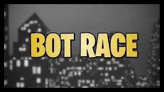 Bot Race  Full Map [upl. by Leahcam]