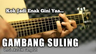 GAMBANG SULING  Versi Acoustic Dangdut Cover [upl. by Marianne]