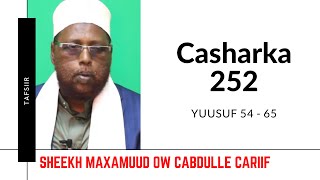 Casharka 252aad  Yuusuf 54  65  Tafsiirka Quraanka  ShMaxamuud Ow Cabdulle Cariif [upl. by Liggitt728]