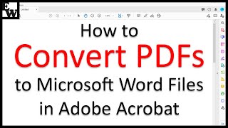 How to Convert PDFs to Microsoft Word Files in Adobe Acrobat [upl. by Asylem]