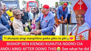 WOOOOW🥰🥰BISHOP BEN KIENGEI GUTUGIRIO THUTHA WA GIIKO GIKI GIAKE [upl. by Maloy]