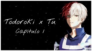 Todoroki x tu cap 1 Boku no hero imagina [upl. by Heck]