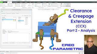 Creo Parametric  Clearance and Creepage Extension CCX Part 2  Analysis [upl. by Mussman684]