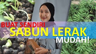 SIMAK PELUANG BISNIS SABUN ORGANIK DARI BUAH LERAK [upl. by Rivera]