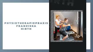 Physiotherapiepraxis Franziska Hirth [upl. by Sussi]