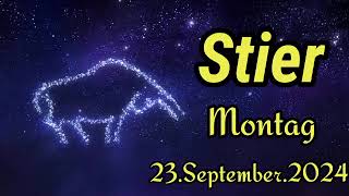 STIER Horoskop heute Montag 23 SEPTEMBER 2024 ♉ [upl. by Gruchot]