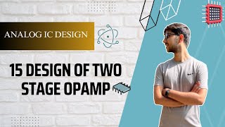 15 Design of Two Stage Opamp  DiffAmp  CSAmp   Cadence  gpdk180  Simulation  Tutorial [upl. by Treat140]