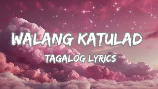 quot Walang katulad quot ❤️romantic song lyrics [upl. by Julie]